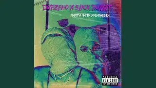 Party With A Gangsta