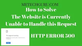 How to Solve HTTP Error 500 - Wordpress Website is Currently Unable to Handle This Request