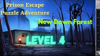 Prison Escape Puzzle Adventure | New Dawn | Forest | Level 4