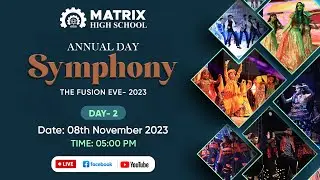 Symphony 2023, Day-2 of Annual day celebration at Matrix High School Sikar, Residential Campus!