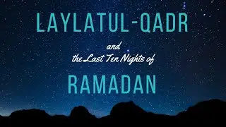 Laylatul Qadr - La Nuit Du Destin