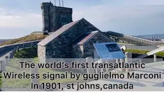Signal hill national historic site of Canada 🇨🇦, worlds first transatlantic wireless signal in1901