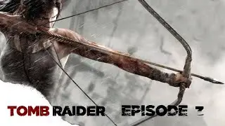 Tomb Raider EP 3