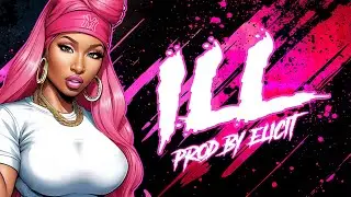 Nicki Minaj Type Beat - ILL