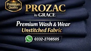 PROZAC by GRACE Fabric | Premium Unstitched Wash & Wear for Menswear | Best Quality 2025