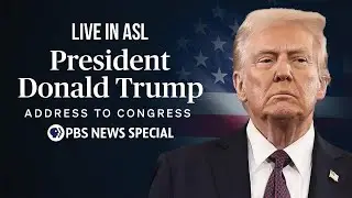 LIVE IN ASL President Donald Trump's Address to Congress in american sign language