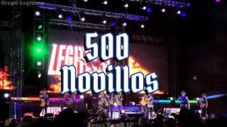 Grupo Legitimo | 500 Novillos - Juan Guerrero [Explanada De La Libertad]