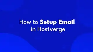 How to setup email in Hostverge?