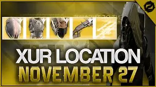 Destiny - Xur Location Week #64 (November 27) YEAR 2 The Taken King