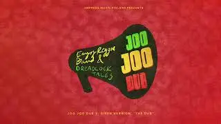 EMJOY REGGAE BAND & DREADLOCK TALES - JOO JOO DUB 3 OFFICIAL