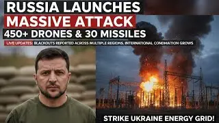 Russia Launches MASSIVE Attack: 450+ Drones & 30 Missiles Strike Ukraine Energy Grid!