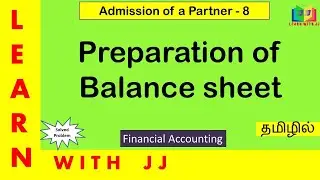 Admission of a Partner |Part 8 in Tamil |Revaluation of Assets and Liabilities