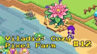 Viladia: Cozy Pixel Farm | Gameplay Episode 12