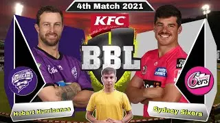 BBL 2022 Hobart Hurricanes vs Sydney Sixers 4th Match Prediction  - HUR vs SIX Dream11 | Live