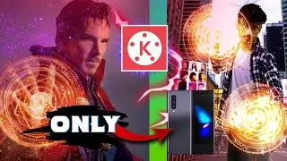 doctor strange editing in kinemaster |how to make doctor strange effect in android