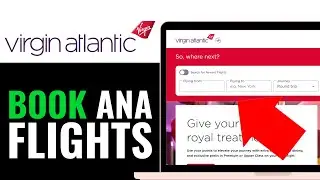 How to Book ANA Flights with Virgin Atlantic 2025 (RIGHT WAY)