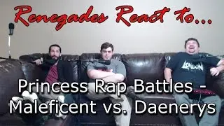 Renegades React to... Princess Rap Battles - Maleficent vs. Daenerys