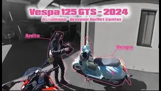 Mit Vespa 125 GTS 2024´er  vom Achensee zum Brenner