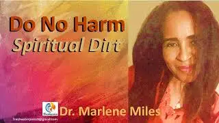 Do No Harm, Spiritual Dirt