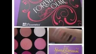 BH COSMETICS HAUL !!! FOREVER GLAM AND SPECIAL OCCASION PALETTE