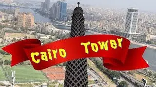 Egypt Tourist Attractions - 1. CAIRO TOWER