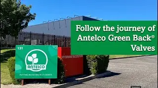 Antelco&reg; Green Back&reg; Valves: Follow The Journey