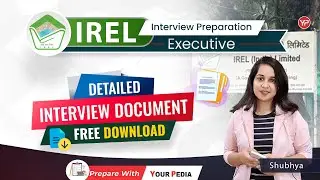 Detailed Interview Document  for IREL Executive, Deputy/Manager & Chief Manager | YourPedia