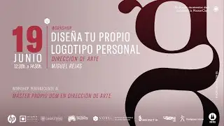 Master Class Dise&ntilde;a tu Propio Logotipo Personal - Miguel Rejas - 19 de junio