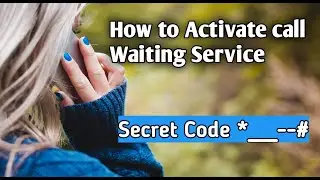 How to Activate call waiting service in your mobile.