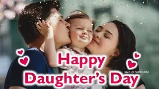 Happy Daughters Day Status |Daughters Day Status |Happy Daughters Day Whatsapp Status |Wishes/Quotes