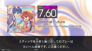 Celestial Future (MAS) GITADORA GALAXY WAVE DrumMania