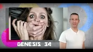 Genesis Chapter 34 Summary and What God Wants From Us