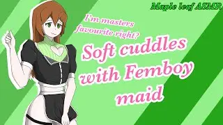 [M4M] Soft cuddles with cute femboy maid (audio roleplay) ASMR, sleep aid, headpats