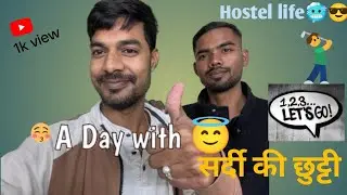 Hostel Me Vacation Ka Asli Maza 🫶✨| Daily Routine Vlog🥴🫣