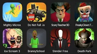 Do Not Fall,Mighty Micros,Scary Teacher 3D,Freaky Clown Town Mystery,Ice Scream 3,Branny,SlenderFree