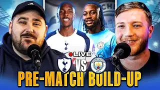 TOTTENHAM HOTSPUR vs MANCHESTER CITY | MATCH DAY LIVE | PREMIER LEAGUE