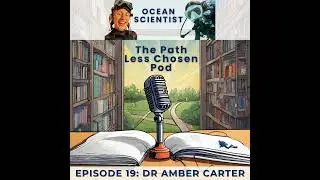 What would 16 year old you think of you now?: Dr Amber Carter, Ocean Scientist
