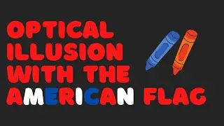 Optical Illusion with the American Flag Art Tutorial