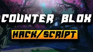 New Advanced Counter Blox Gui/Script ShowCase!!