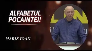Maris Ioan - Alfabetul Pocaintei! Ceva interesant...