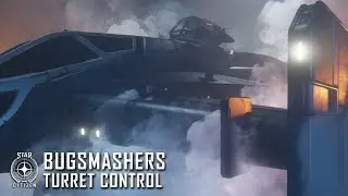 Star Citizen: Bugsmashers - Turret Control