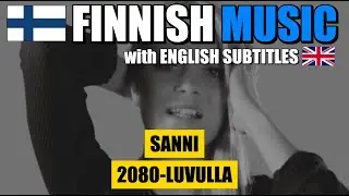 SANNI - 2080-Luvulla | FINNISH MUSIC | English subtitles