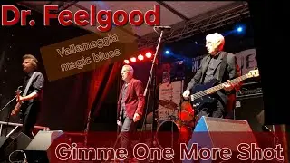 Dr. Feelgood - Gimme One More Shot - Vallemaggia Magic Blues 2025 #drfeelgood  #pubrock