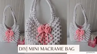 DIY| MINI MACRAME BAG 🎀
