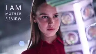 Review - I Am Mother (2019)
