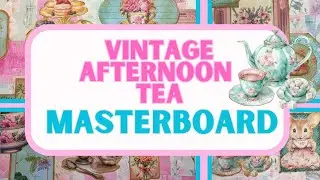 How to Make a Collage Masterboard with Vintage Afternoon Tea Ephemera #ephemera #artjournaling #art