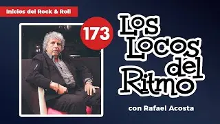 LOS LOCOS DEL RITMO con RAFAEL ACOSTA - BUSCANDO EL ROCK MEXICANO