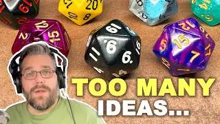 I'm a DM, but I have too many ideas...