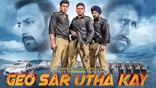 New pakistani movie _ geo sar utha kay _ kachy k daako ka khatma p bni ye film 🎥🎥_shafqat cheema _ 
