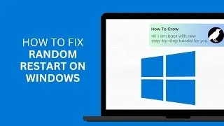 How to Fix Random Restart on Windows | PC Randomly Restarts